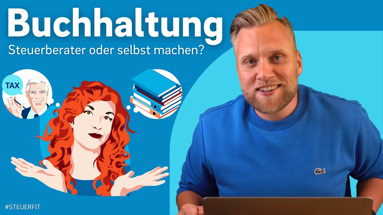 Buchhaltung selber machen oder Steuerberater beauftragen?