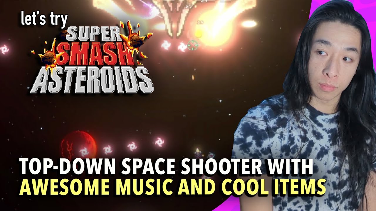 Let's Try: Super Smash Asteroids! | Top-down space shooter with awesome music and cool items