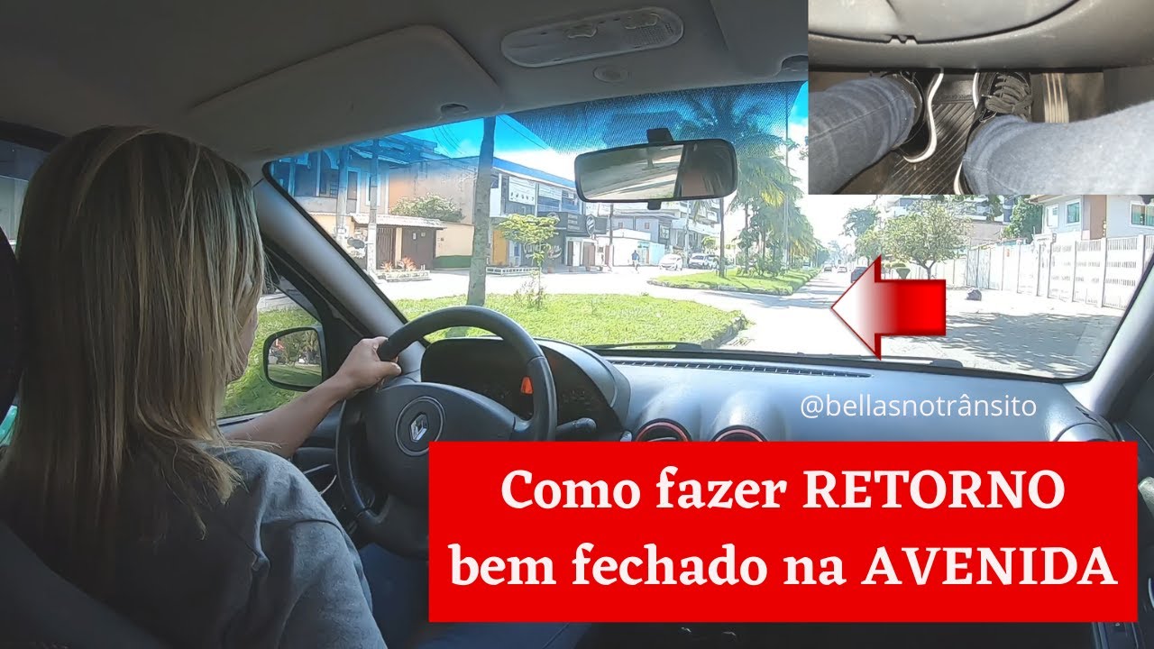 COMO FAZER RETORNO BEM FECHADO NA AVENIDA