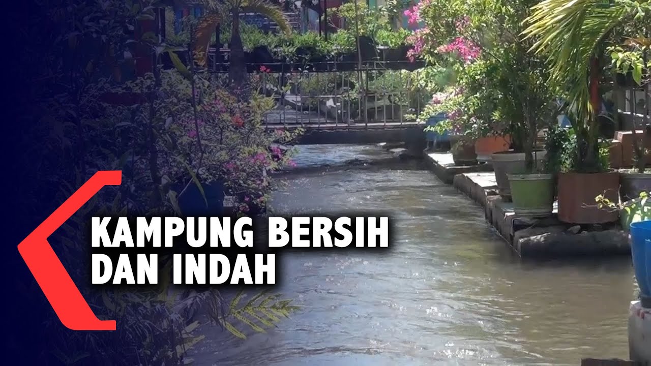 Mengubah Kampung Kumuh Menjadi Bersih Dan Indah