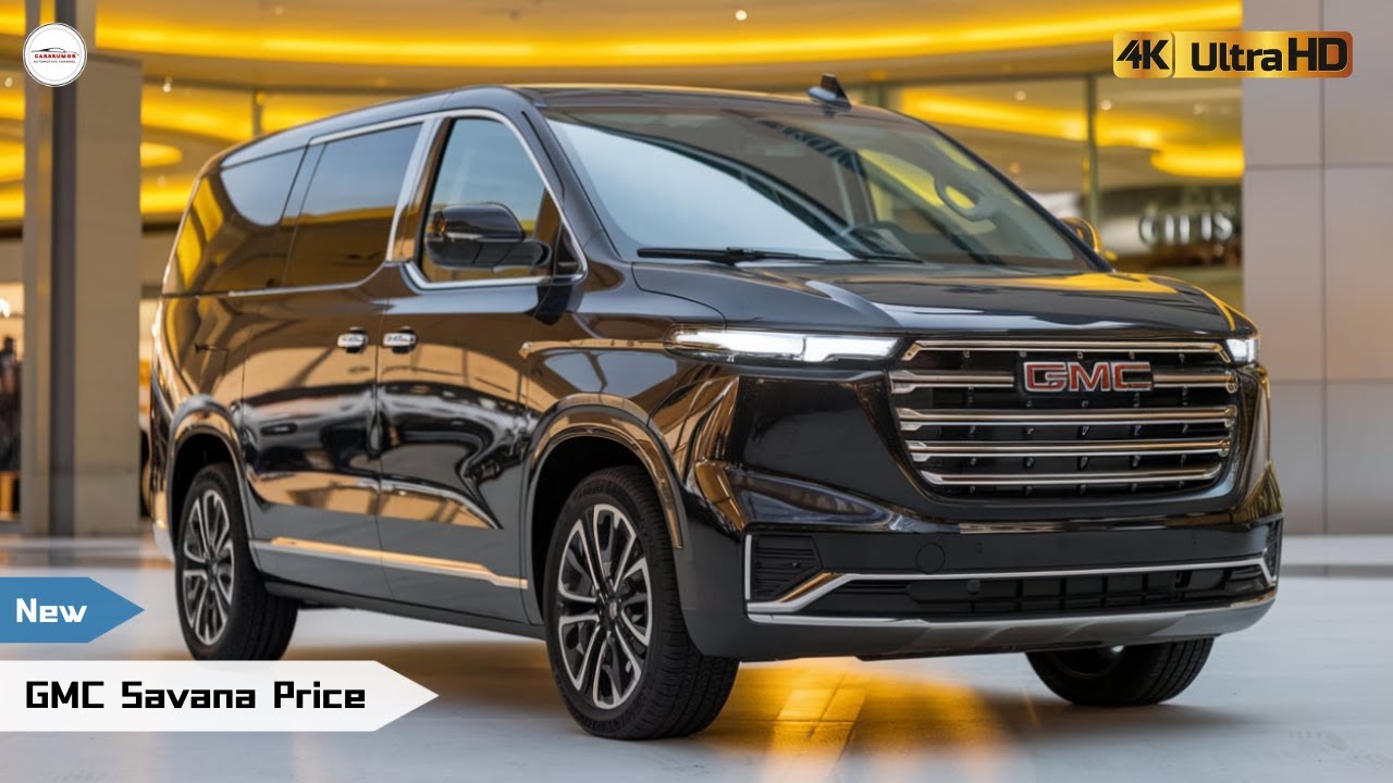 2026 GMC Savana Price Breakdown: How Much Will It Cost? (All Models)
