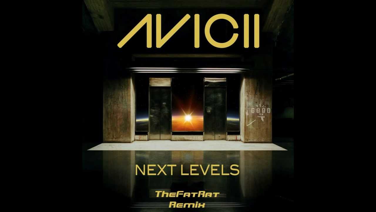 Avicii - Next Levels (TheFatRat Remix)