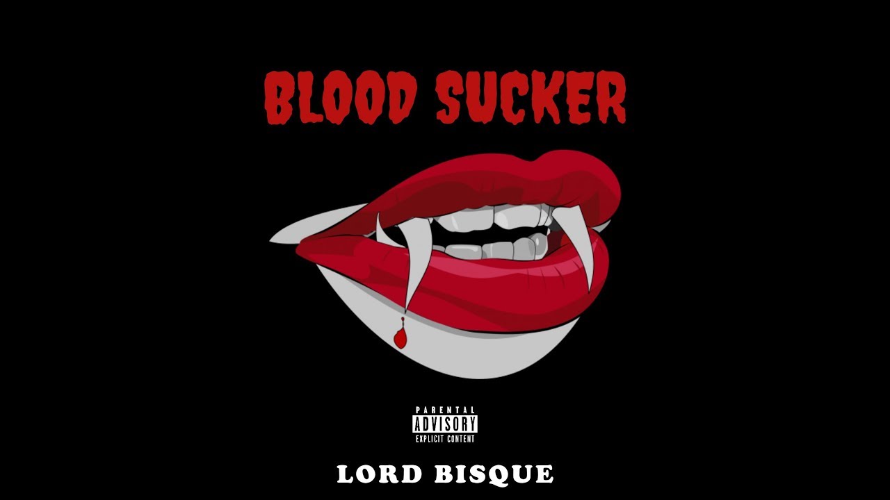 Lord Bisque  -  BLOODSUCKER (Visualizer)
