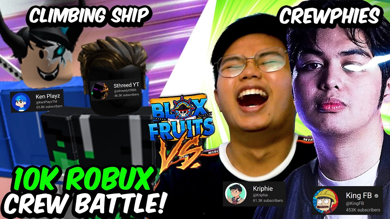 BLOXFRUITS CREW BATTLE: Crewphies VS CLIMBING SHIP (@Kriphie, @KingFB  VS Sthreed, @KenPlayzTM)