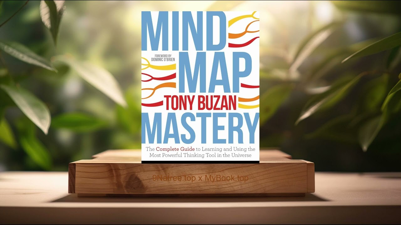 [Review] Mind Map Mastery (Tony Buzan) Summarized