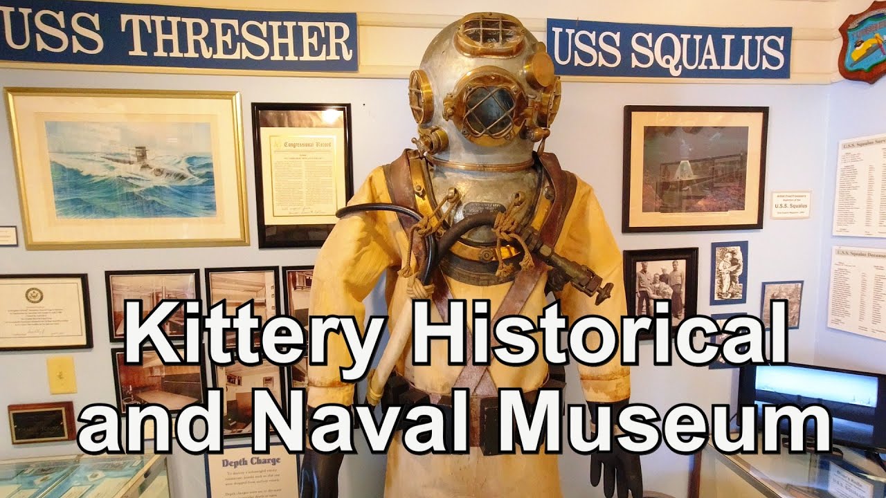 KITTERY HISTORICAL and NAVAL MUSEUM - A Must-see For History Buffs - In Kittery, Maine!