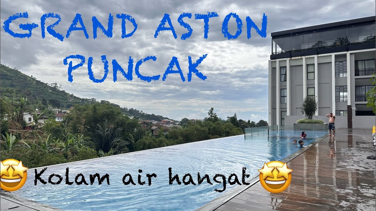 Grand Aston Hotel Puncak Ciloto | Hotel bintang 5 di Puncak | Hotel Puncak Bogor | April 2024