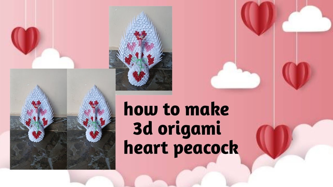 3d origami  heart peacock 🥰🥰🥰🥰🥰how to make 3d origami peacock 