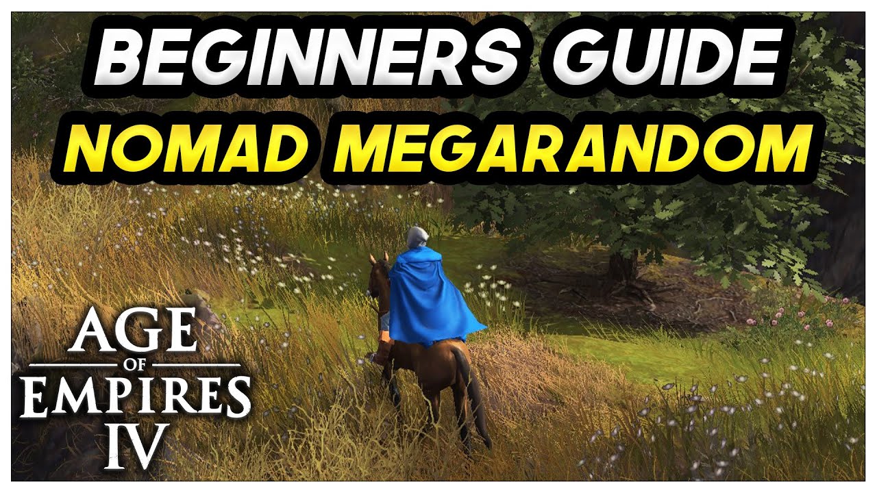 How to get started in Nomad! Age of Empires 4 Nomad Megarandom Beginner's Guide