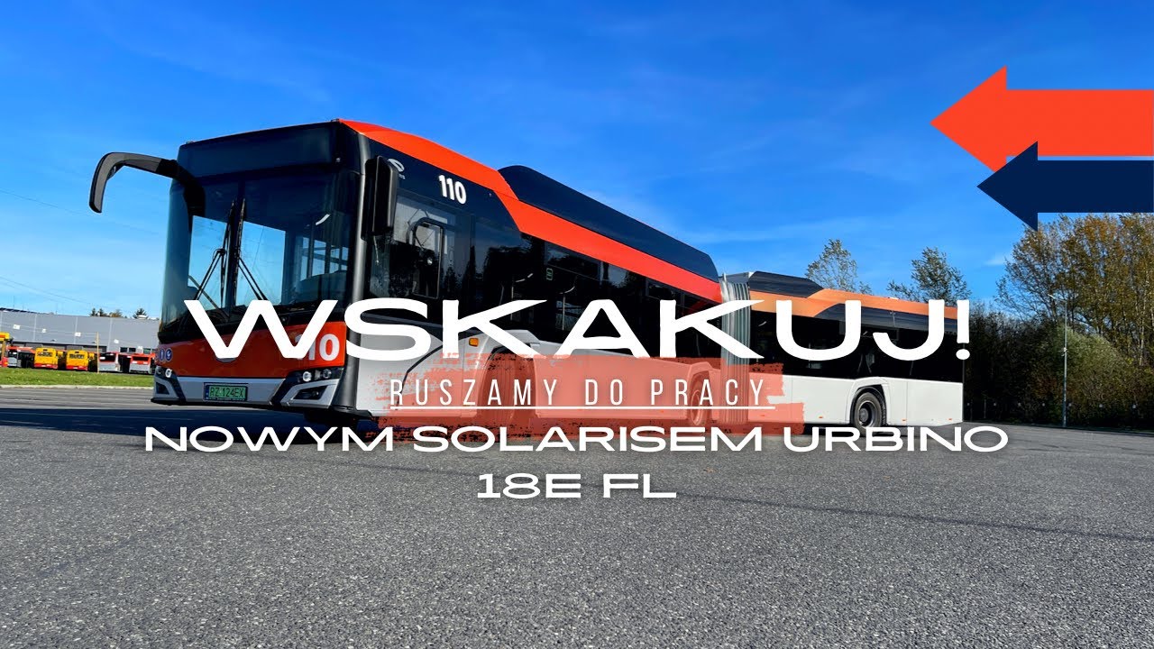 Wskakuj! 🚏 Ruszamy do pracy NOWYM 🚍SOLARISEM URBINO 18IV FL ELECTRIC