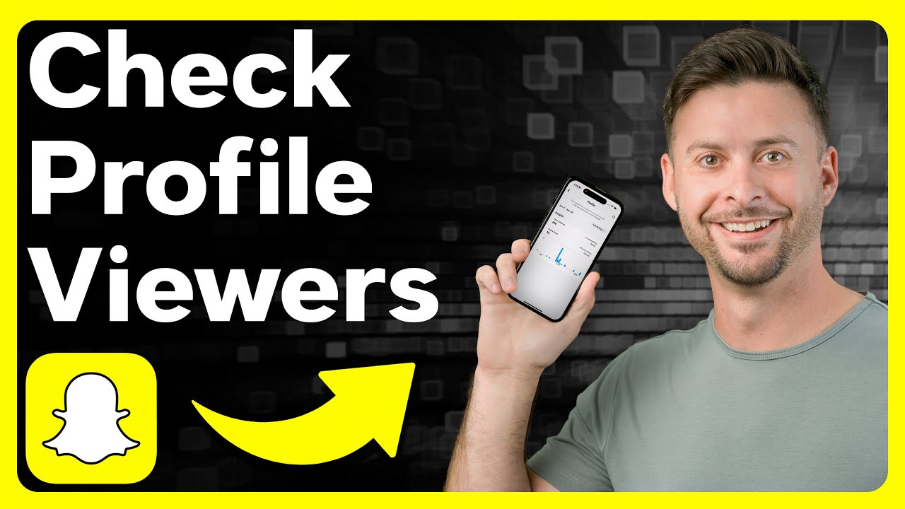 How To Check Who Viewed Your Snapchat Profile