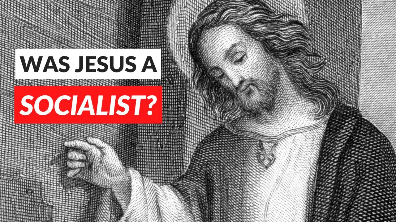 Was Jesus a Socialist?