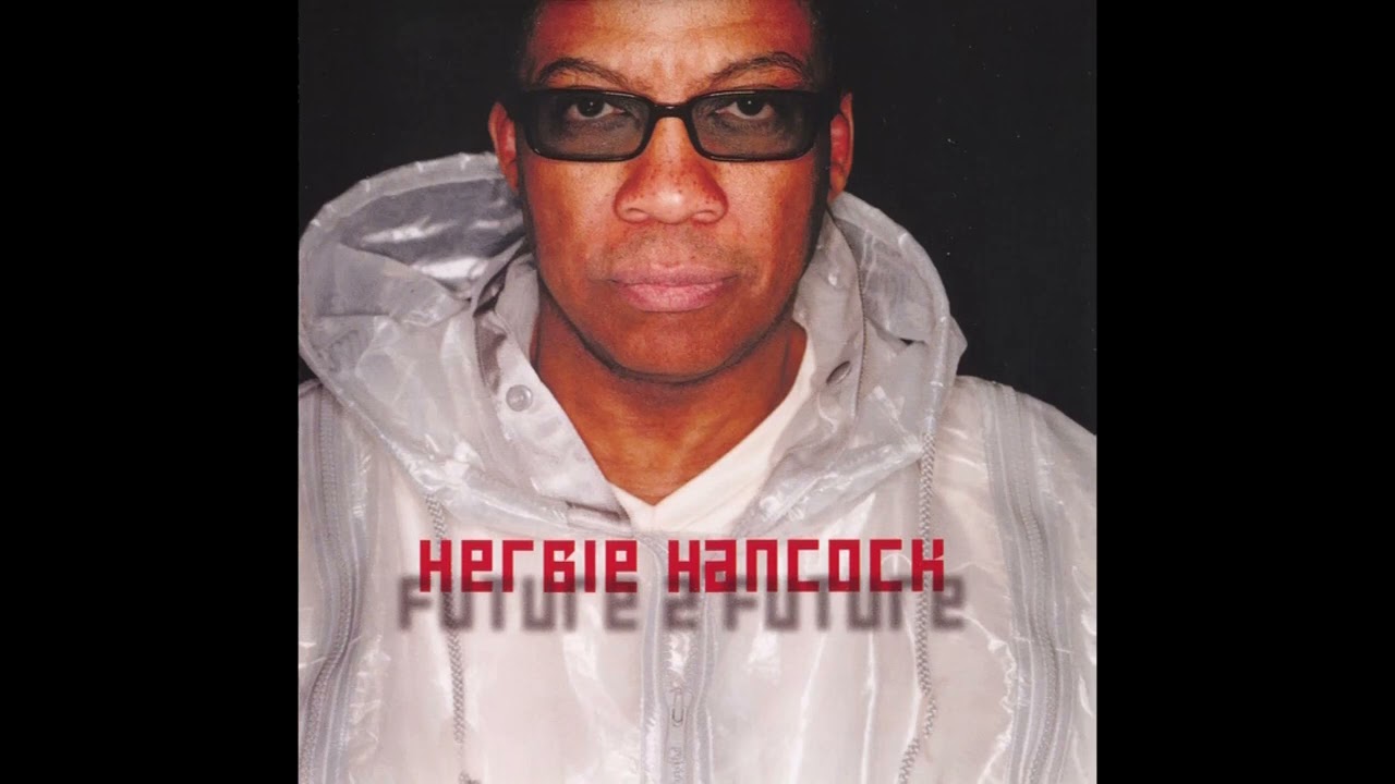 Herbie Hancock - This Is Rob Swift