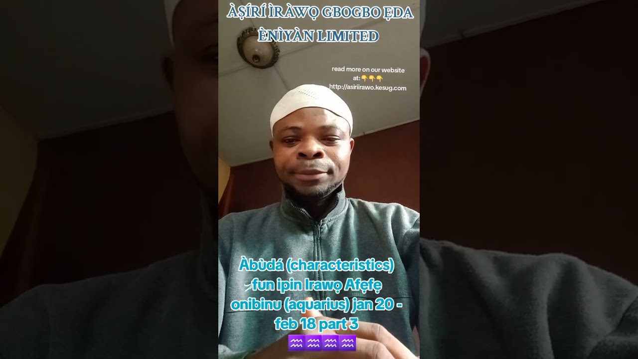 Àbùdá (characteristics) fun ipin Irawọ Afẹfẹ onibinu (Aquarius) jan 20 - feb 18 part 3.