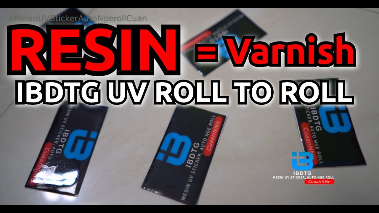 IBDTG UV ROLL TO ROLL dengan VARNISH OR RESIN
