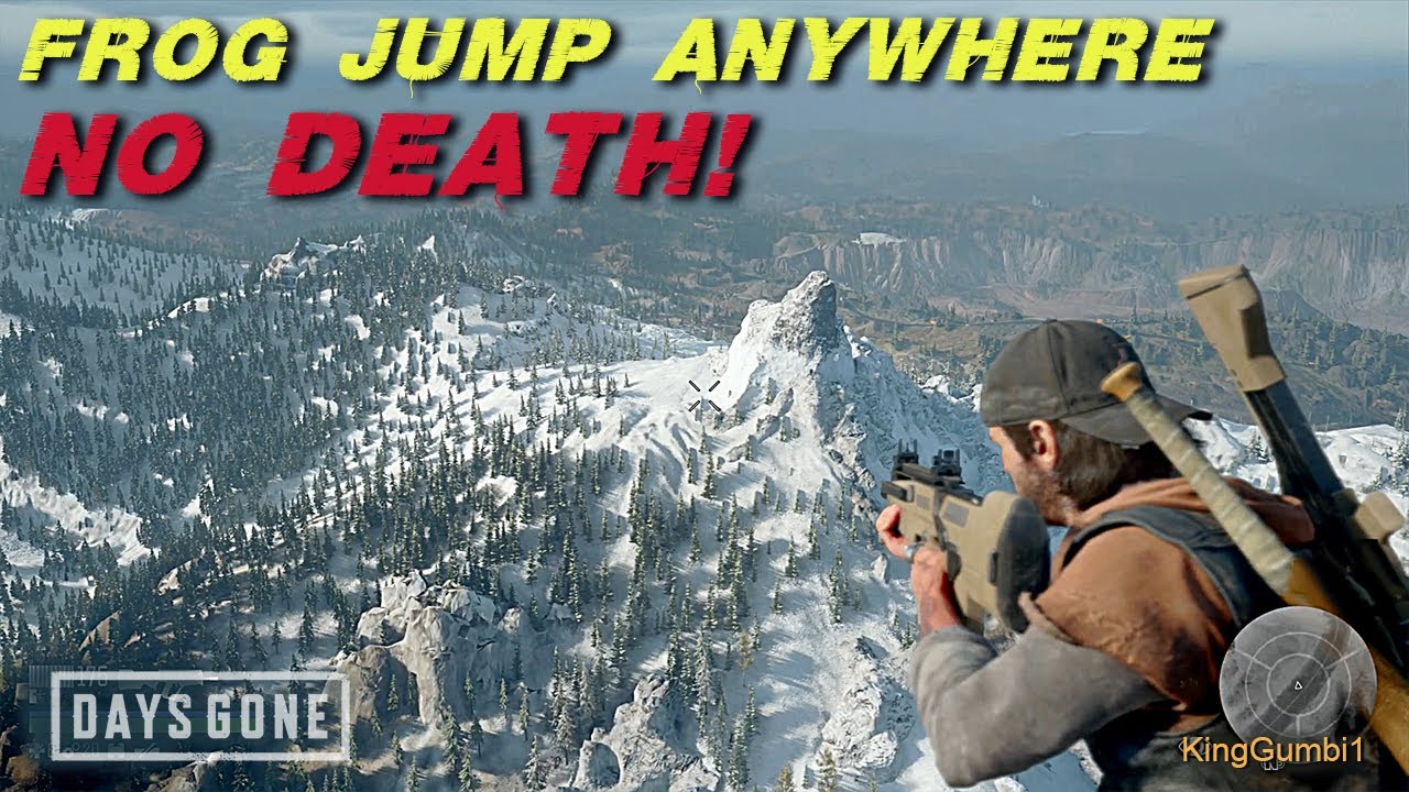 Frog Jump anywhere with No Death! DAYS GONE