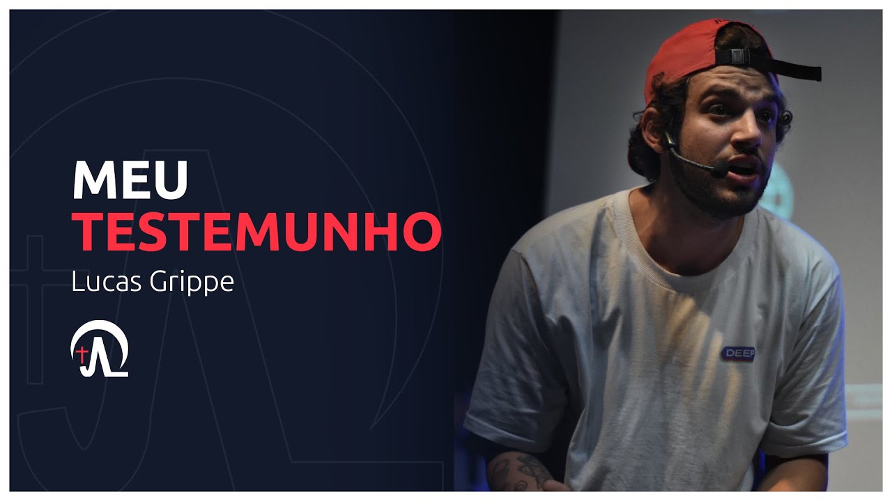 Meu Testemunho - Lucas Grippe