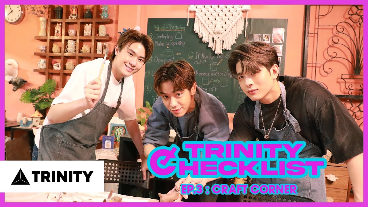 TRINITY CHECKLIST EP.3 : CRAFT CORNER