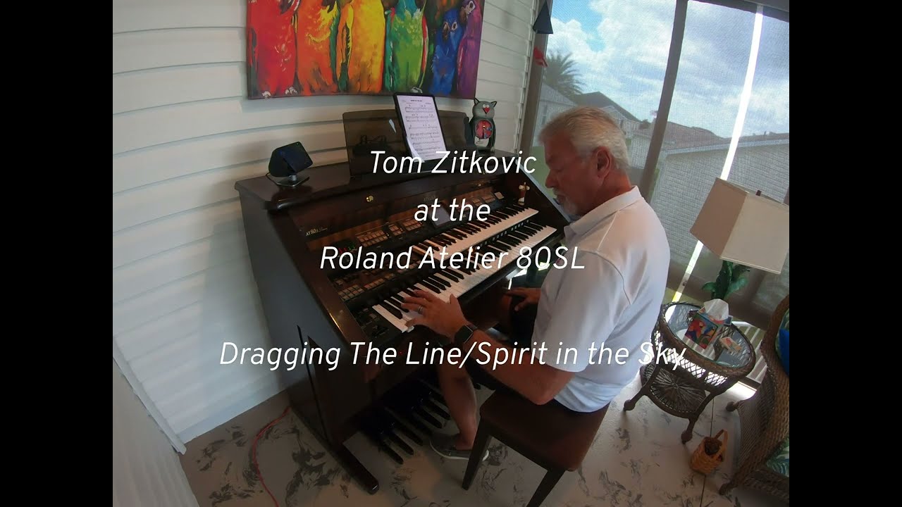 Dragging The Line/Spirit in the Sky - Tom Zitkovic at the Roland 80SL