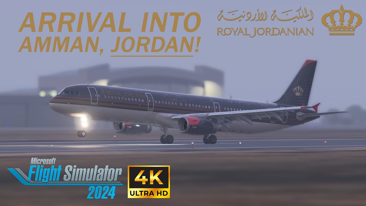 MSFS2024 | Gorgeous Royal Jordanian A321 arrival into Amman | Fenix A321 | 4K