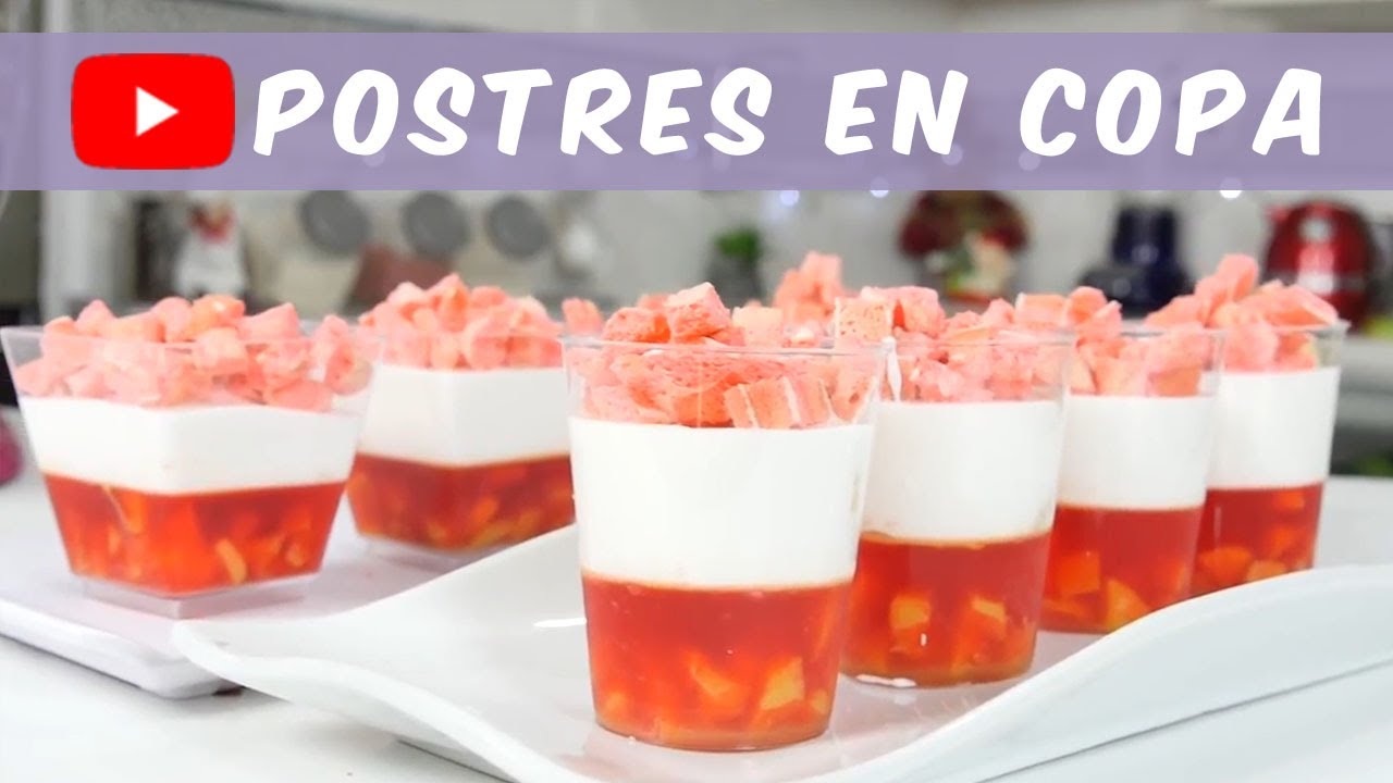 POSTRES EN COPA AL ESTILO DEL CHEF JUAN CARLOS LÓPEZ