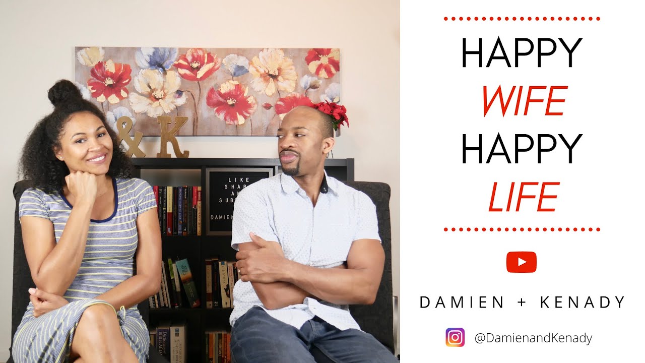 Happy Wife Happy Life vs Happy Spouse Happy House | Damien and Kenady