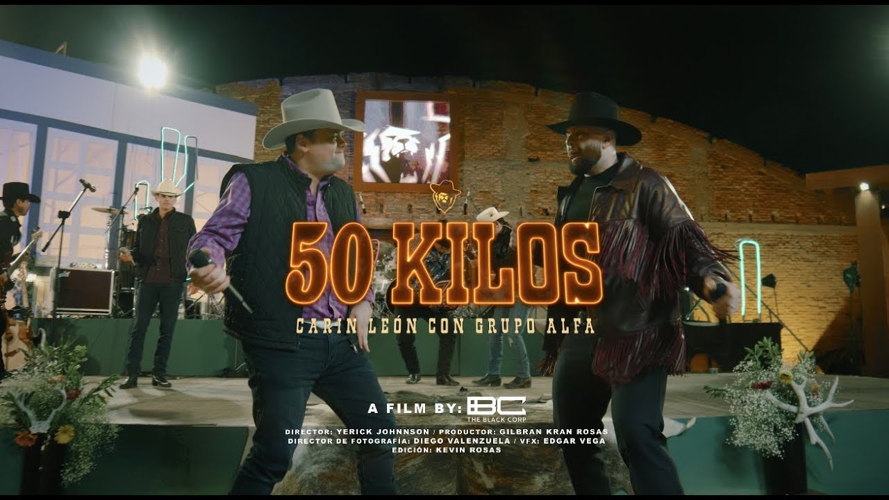 50 Kilos - Carin Leon Ft. Grupo Alfa