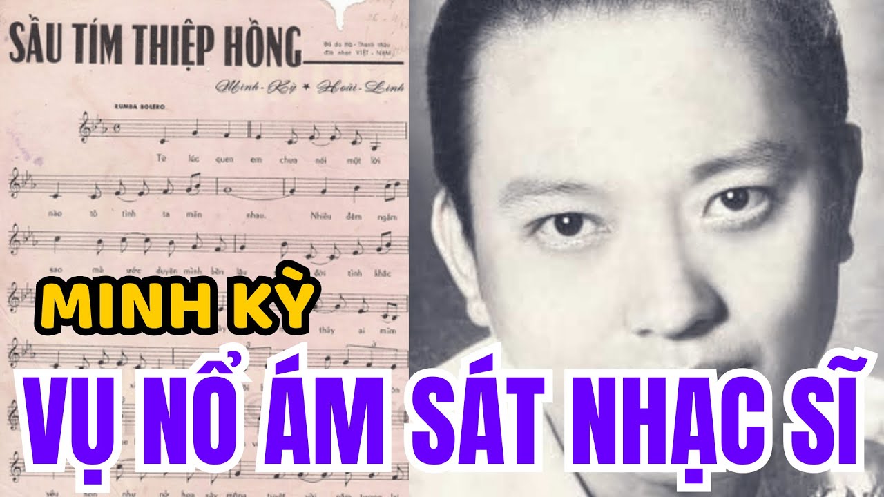 Nhạc Sĩ Minh Kỳ - Huyền Thoại Bị Lãng Quên: Sự Thật Về Dòng Máu Vương Giả Và Ngày Cuối Đời Đẫm Máu