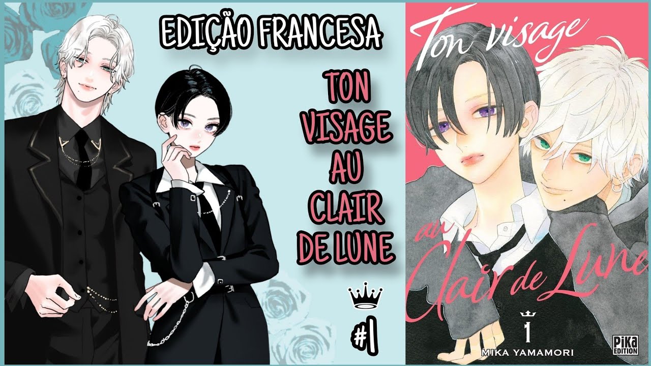 Mangá: Ton visage au Clair de Lune (volume 1) | Veja a edição francesa (Pika Éditions)