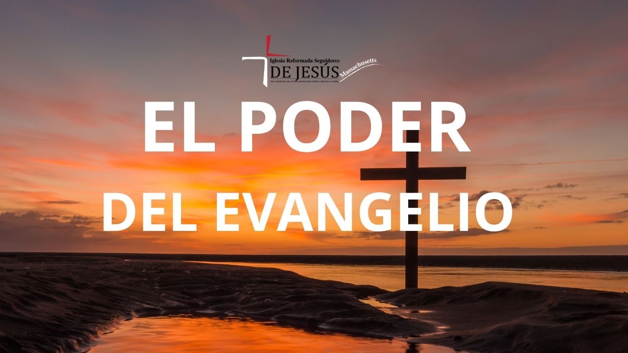 EL PODER DEL EVANGELIO