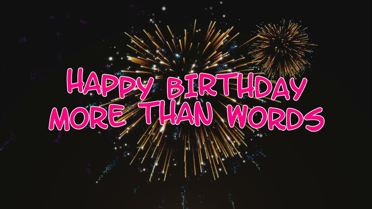 Happy Birthday More Than Words!