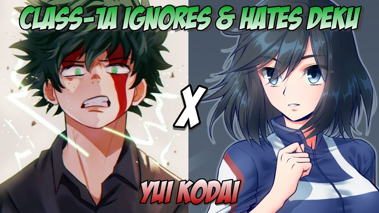 CLASS 1A IGNORES AND HATES DEKU / IZUKU MIDORIYA X YUI KODAI / 20K SUBS SPECIAL ONESHOT