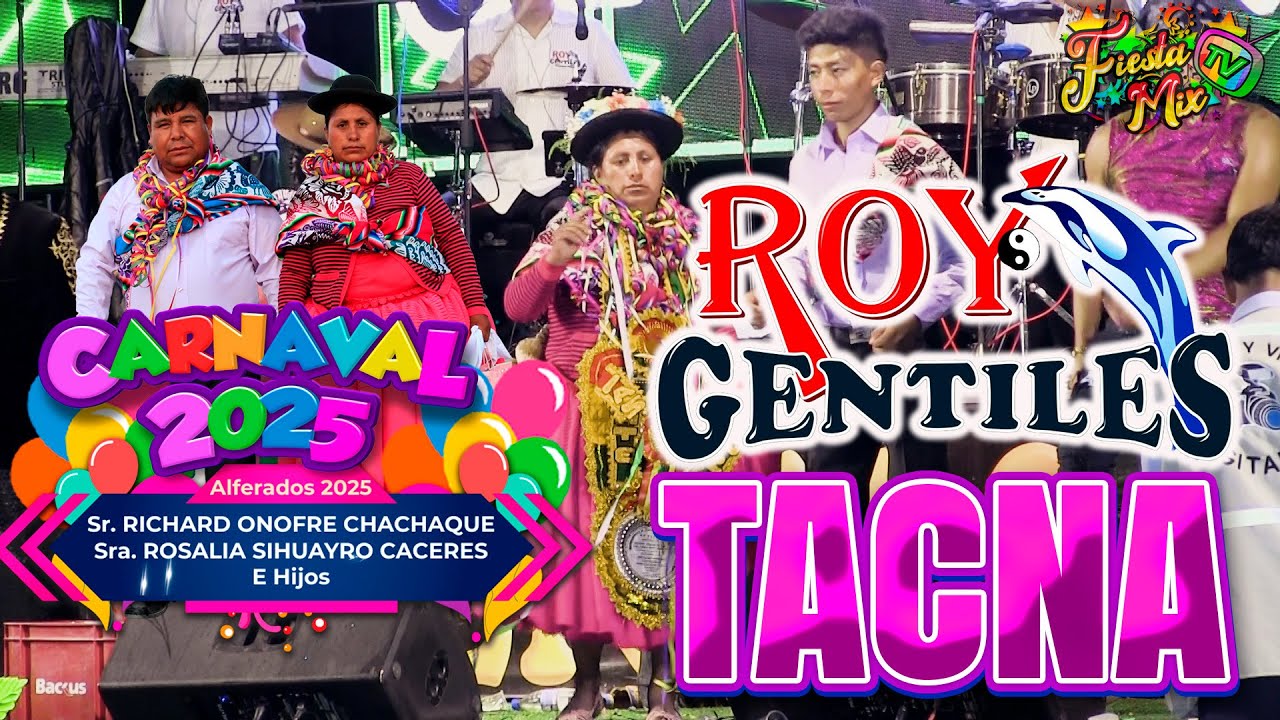 Roy y Los Gentiles Concierto en Vivo (Carnavales 2025) Tacna Perú.