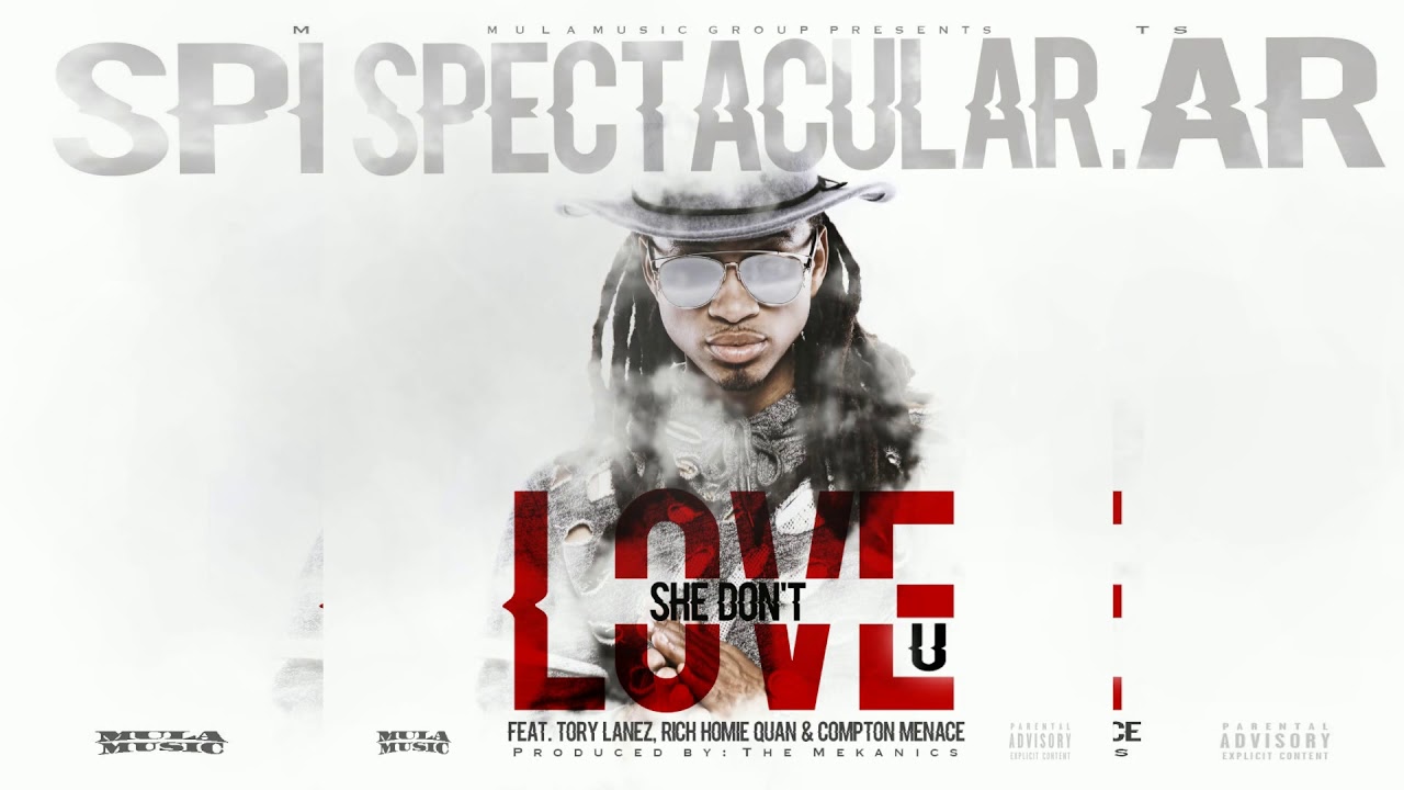 Spectacular - She Don't Love U Ft. Tory Lanez, Rich Homie Quan & Compton Menace (KillaBeatz Remix)