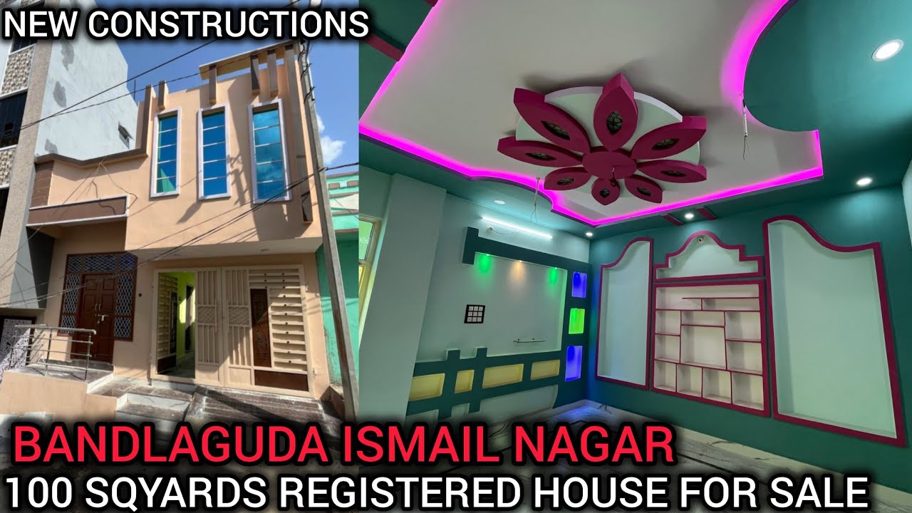 100 SQYARDS REGISTERED HOUSE FOR SALE NEW CONSTRUCTIONS ISMAIL NAGAR BANDLAGUDA CITY LIMIT AREA