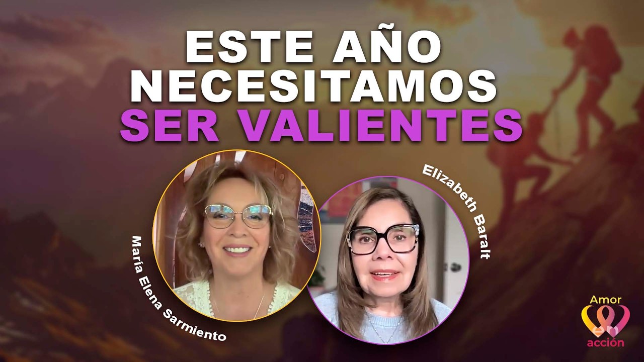 ESTE AÑO necesitamos SER VALIENTES. María Elena Sarmiento con @ElizabethBaralt #2026 #entrevista