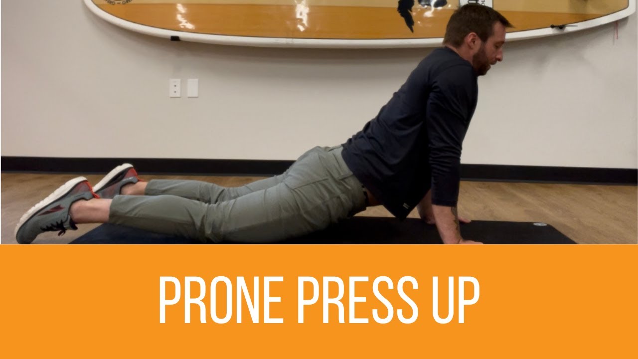 How To Perform The Prone Press Up for Less Back and Sciatic Pain