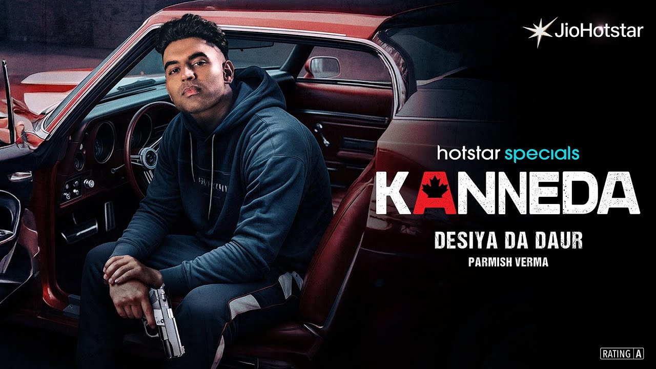 Kanneda | Desiya Da Daur - Out Now | Parmish Verma | JioHotstar