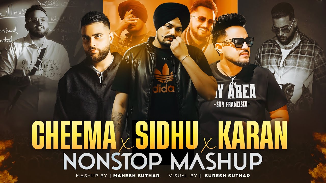 Cheema Y X Sidhu X Karan - Nonstop Mashup | Mahesh Suthar | Latest Punjabi Song 2026