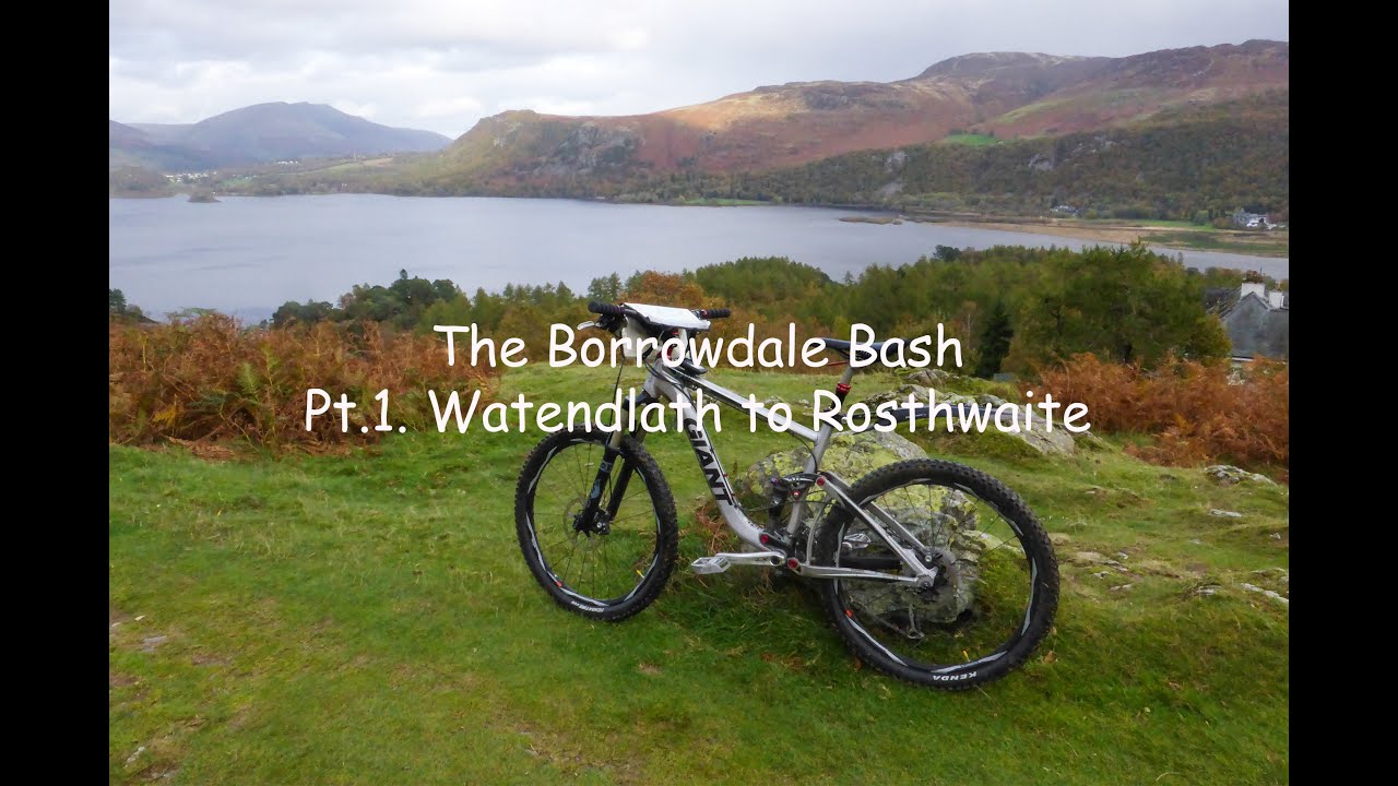 The Borrowdale Bash Pt 1