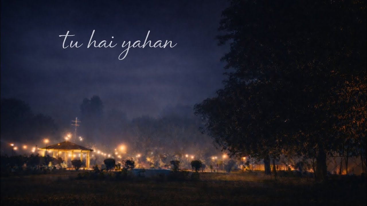Tu Hai Yahan — Shubh