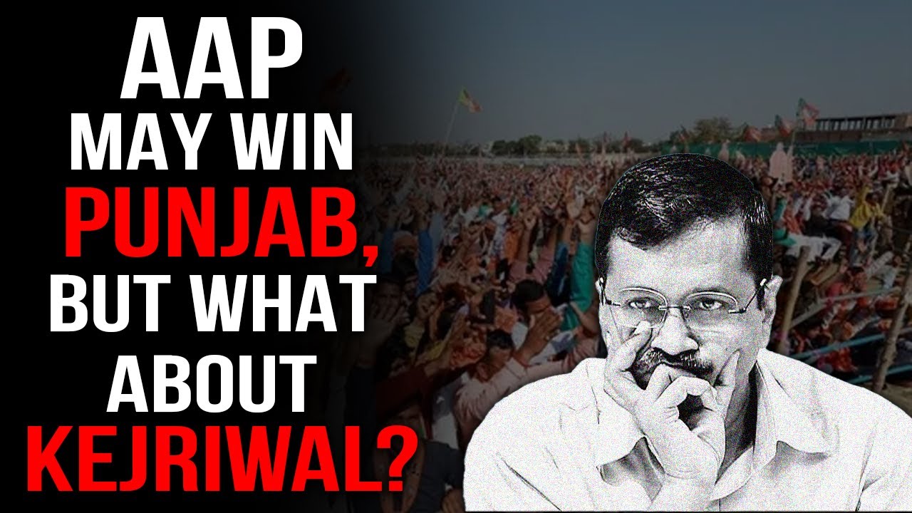 How AAP&rsquo;s impending victory in Punjab might throw Kejriwal out of the party after the results