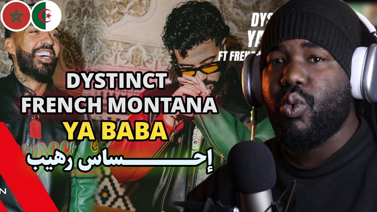 DYSTINCT - YA BABA ft. French Montana  [ALGERIAN REACTION] 🔥افضل شعوور❤️ 🇲🇦❤️🇩🇿