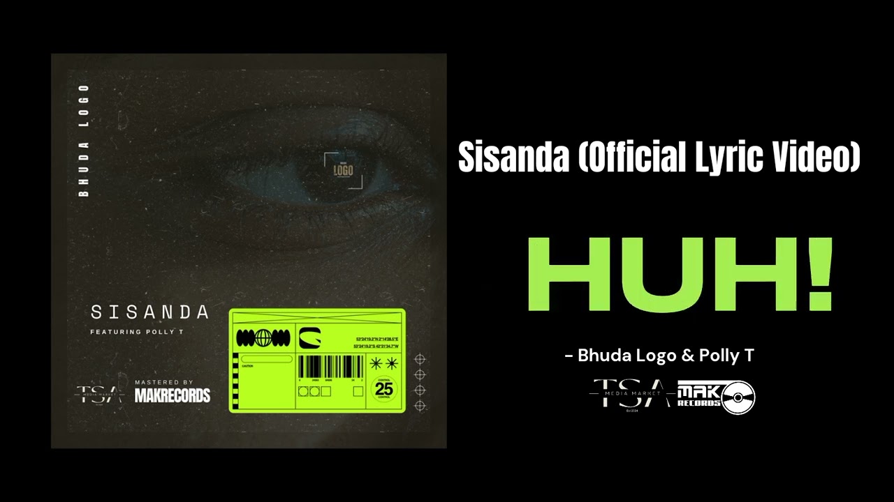 Bhuda Logo & Polly T - Sisanda (Official Lyric Video)