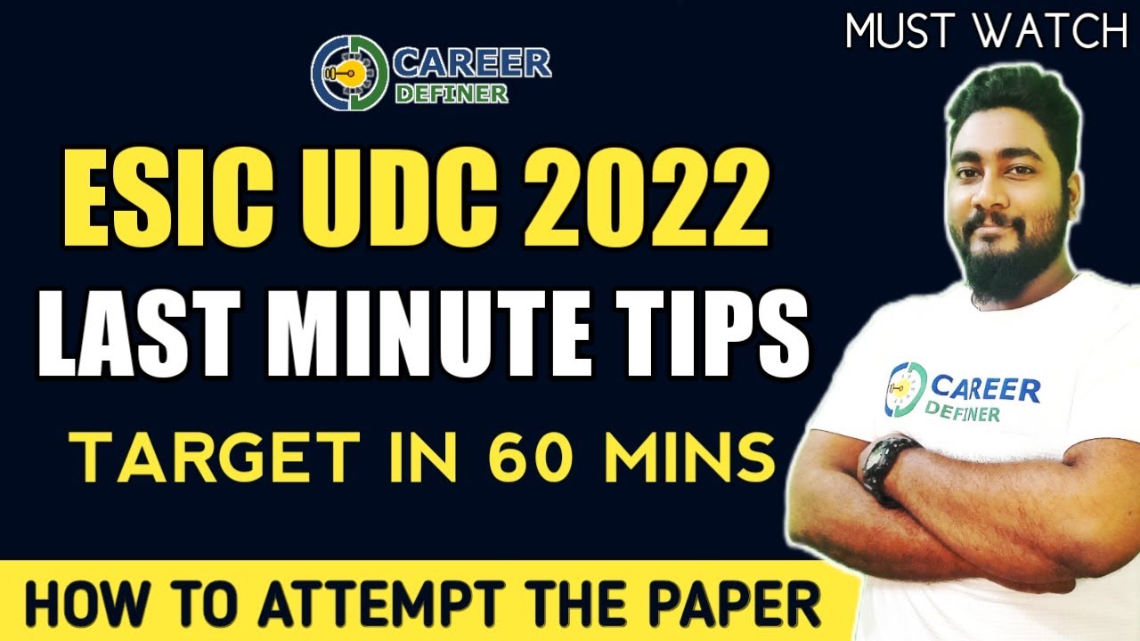 ESIC UDC 2022 Last Minute Tips || How To Attempt the Paper || Target in 60 Minutes || Career Definer