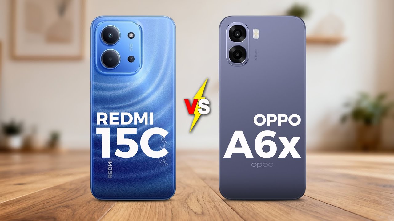 REDMI 15C VS OPPO A6x - Which is Best For You?