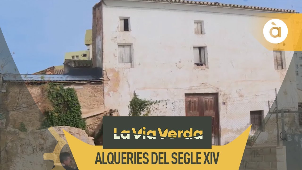 🌿 La via verda | Entrem en una de les alqueries del segle XIV, al barri de Benicalap (València)