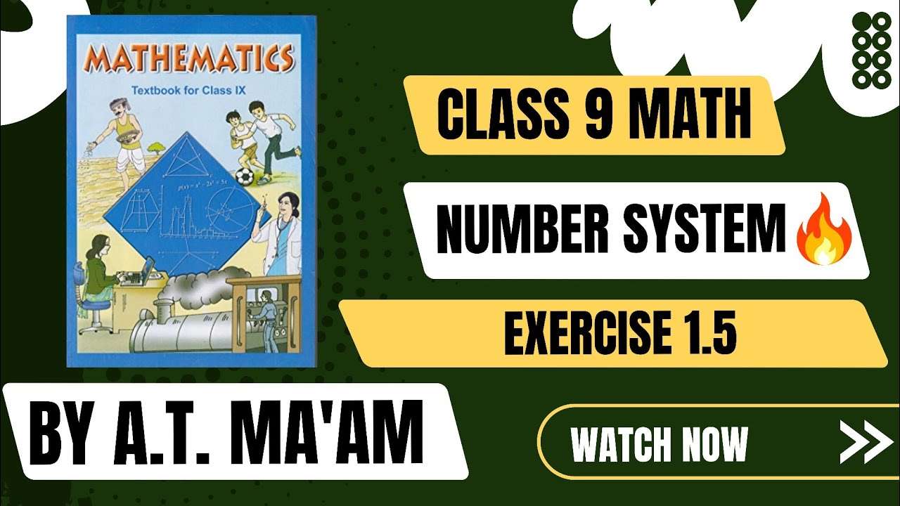 Class 9 | Math | Chapter 1 | Number system | Exercise 1.5 | NCERT Solutions | Explained Step by Step