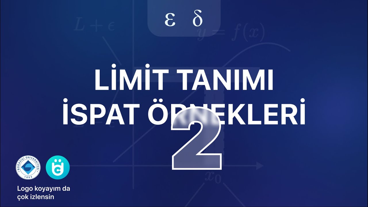 Epsilon Delta ile Limit Tanımı ve İspat Örnekleri (2)
