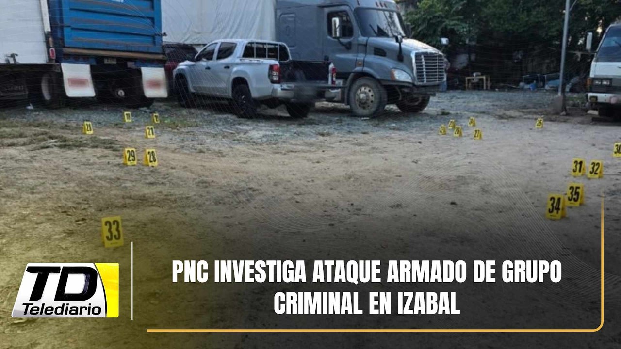 PNC investiga ataque armado de grupo criminal en Izabal